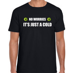 No worries its just a cold t-shirt coronavirus / corona crisis zwart voor dames