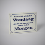Emaille bord Natuurlijk vandaag