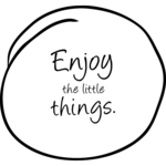 Enjoy the little things - Muursticker