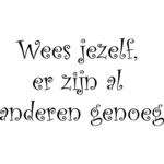 Wees jezelf - Muursticker
