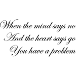 When the mind says - Muursticker